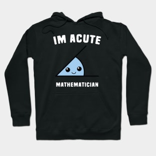 Acute Mathematician Hoodie